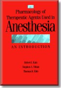 Pharmacology of Theraputic Agents Used in Anesthesia: An Introduction