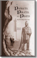 Patriots, Pirates, and Pineys: Sixty who Shaped New Jersey