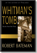 Whitman&rsquo;s Tomb: Stories from the Pines