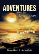 Adventures Along the Jersey Shore By Dave Hart and John Calu