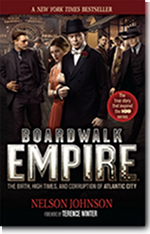 'Boardwalk Empire: The Birth, High Times, and Corruption of Atlantic City' - TV Tie-In Edition