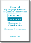 Glossary of Lay Language Synonyms for Common Terms Used in Informed Consent Documents for Clinical Studies: A Handbook for Clinical Researchers