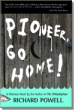 Pioneer, Go Home! by Richard Powell