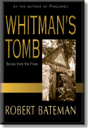 Whitman’s Tomb: Stories from the Pines