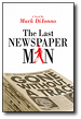 The Last Newspaperman, A novel by Mark Di Ionno